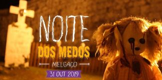 “Noite dos Medos” volta a apavorar Melgaço noite dos medos