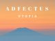 Adfectus lança novo álbum: Utopia adfectus