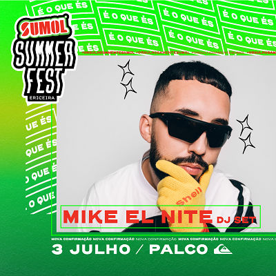 Mike El Nite no cartaz sumol summer fest 2021