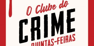 “O Clube do Crime das Quintas-Feiras” chega hoje às livrarias o clube do crime das quintas-feiras