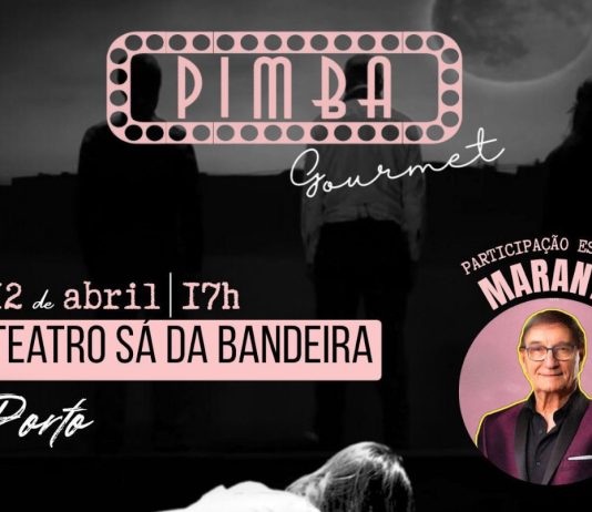 Pimba Gourmet chega ao Porto com espetáculo no Sá da Bandeira pimpa gourmet